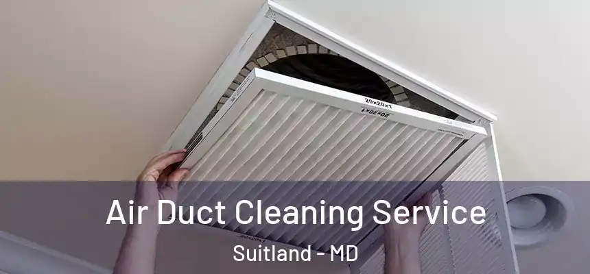  Air Duct Cleaning Service Suitland - MD