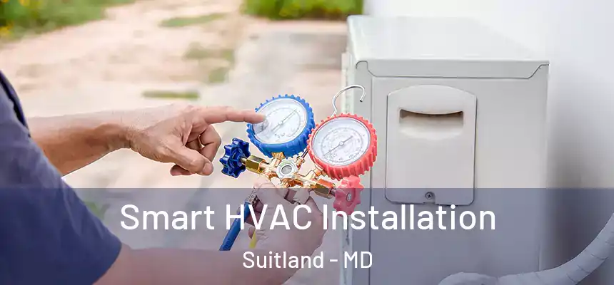  Smart HVAC Installation Suitland - MD